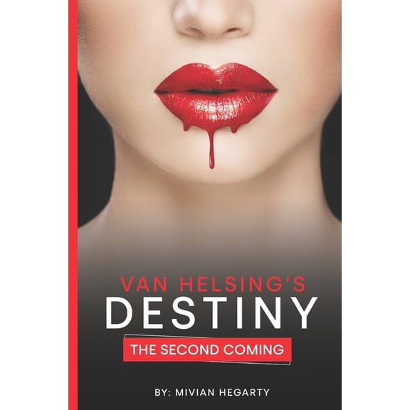 Van Helsing's Destiny Van Helsing's Destiny: The Second Coming, Book 2, (Paperback)