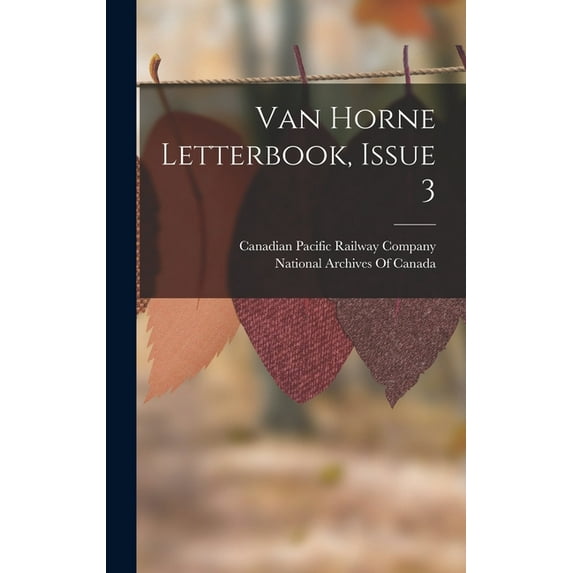 Van Horne Letterbook, Issue 3, (Hardcover)