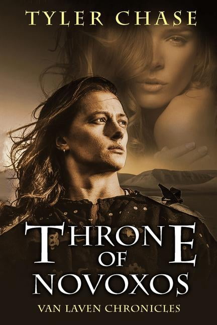 Van Laven Chronicles: Throne of Novoxos Paperback 1500693529 9781500693527 Tyler Chase
