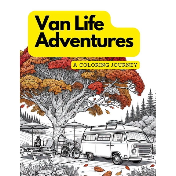 Van Life Adventures: A Coloring Journey: The world of van life in a captivating coloring book (Paperback)