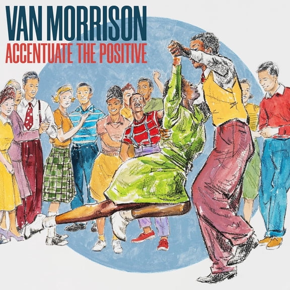 Van Morrison - Accentuate The Positive - Music & Performance - CD