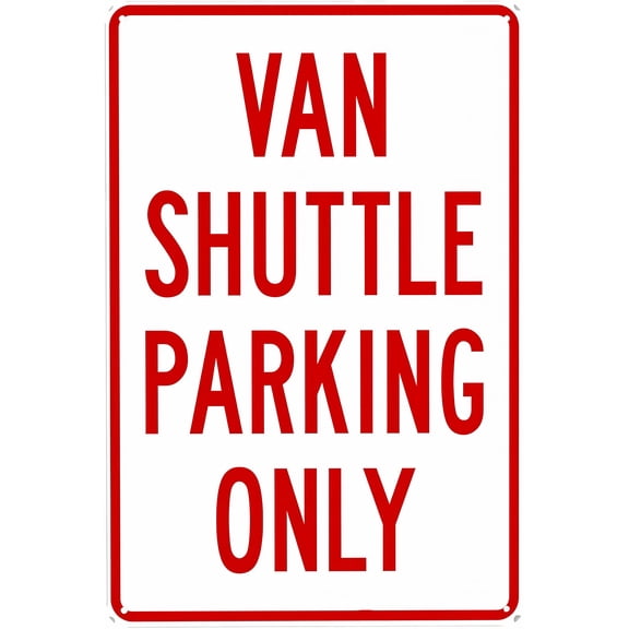 Van Shuttle Parking Only Sign - 8"x12" Tin Warning Metal Sign, Shuttle Parking Decor for Home Farm Bar Coffee Shop Club Transportation Area