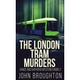 thumbnail image 1 of Vance and Shepherd Mysteries The London Tram Murders, Book 2, (Hardcover), 1 of 1