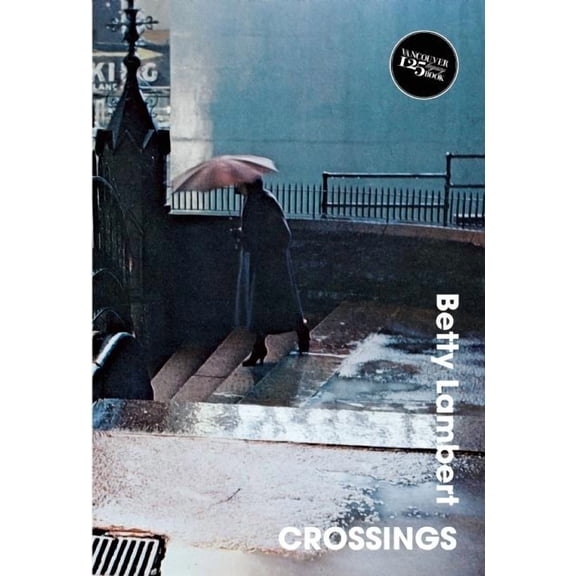 Vancouver 125 Legacy Books: Crossings (Paperback)