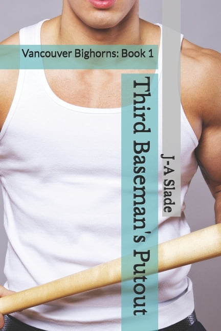 Vancouver Bighorns Third Baseman's Putout: Vancouver Bighorns: Book 1, Book 1, (Paperback)