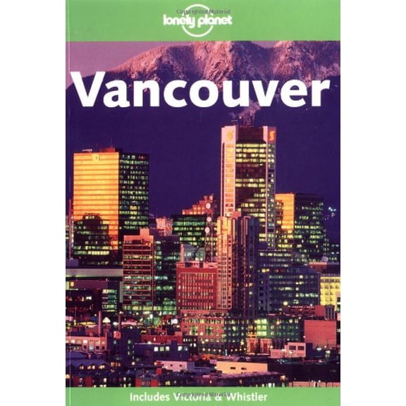 Pre-Owned Lonely Planet Vancouver 2/E (Paperback) by Sara Benson, Chris Wyness