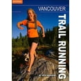thumbnail image 1 of Pre-Owned Vancouver Trail Running (Paperback) 0973259388 9780973259384, 1 of 1