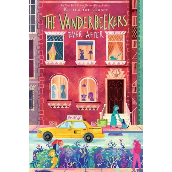 Vanderbeekers The Vanderbeekers Ever After, Book 7, (Hardcover)