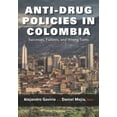 thumbnail image 1 of Vanderbilt Center for Latin American Stu Anti-Drug Policies in Colombia: Successes, Failures, and Wrong Turns, (Hardcover), 1 of 1