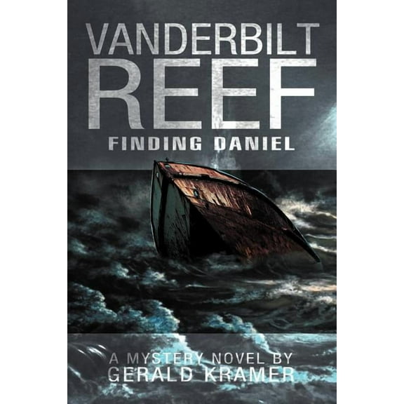 Vanderbilt Reef: Finding Daniel (Paperback) by Gerald Kramer