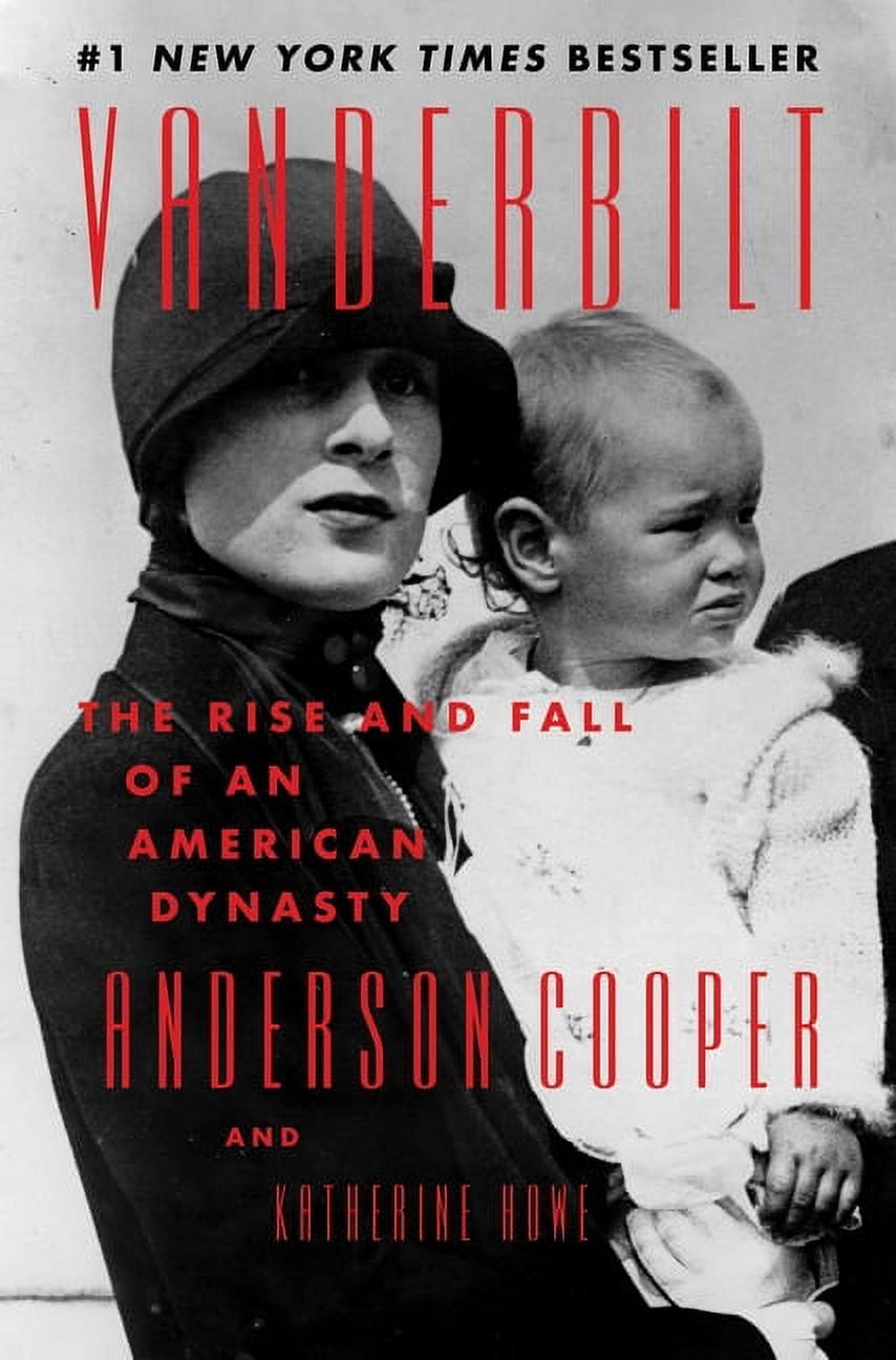 Vanderbilt: The Rise and Fall of an American Dynasty, (Hardcover)