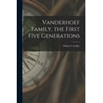 thumbnail image 1 of Vanderhoef Family, the First Five Generations, (Paperback), 1 of 1