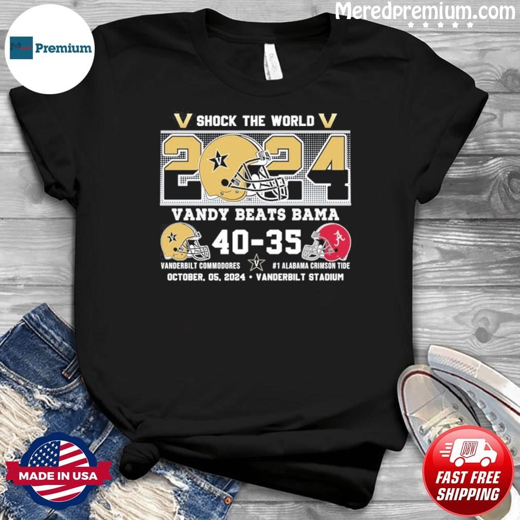 Vandy Beats Bama 4035 Shock The World 2024 Shirt