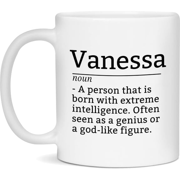 Vanessa Definition Mug, Vanessa Coffee Mug, Gift For Vanessa, 11oz Cup