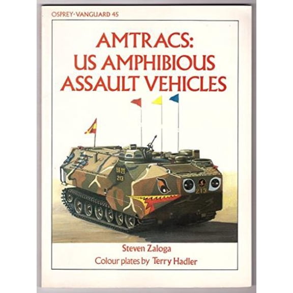 Pre-Owned Vanguard: U. S. Amphibious Assault Vehicles (Series #45) (Paperback)