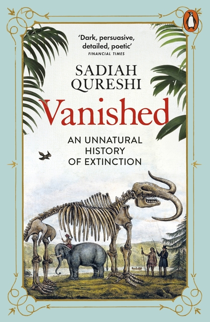 Vanished: An Unnatural History of Extinction, (Paperback)