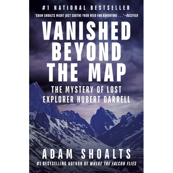 Vanished Beyond the Map: The Mystery of Lost Explorer Hubert Darrell, (Hardcover)