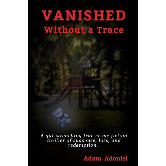Vanished: Without a Trace, (Paperback)