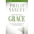thumbnail image 1 of Vanishing Grace Bible Study Guide: Whatever Happened to the Good News?, (Paperback), 1 of 2