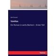 thumbnail image 1 of Vanitas: Ein Roman in sechs BÃ¼chern - Erster Teil, (Paperback), 1 of 1
