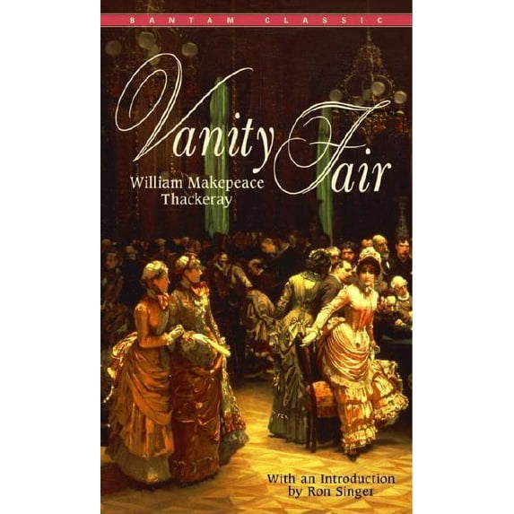 Pre-Owned Vanity Fair: A Novel Without a Hero (Bantam Classic)