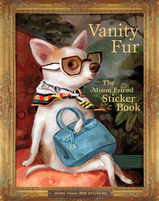 Vanity Fur: The Alison Friend Sticker Book, (Hardcover)