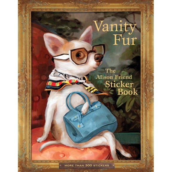 Vanity Fur: The Alison Friend Sticker Book, (Hardcover)