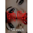 thumbnail image 1 of Vanity Killed (Paperback) by Ana Manwaring, J a Winrich, 1 of 1