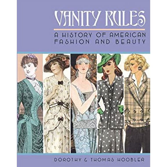 Pre-Owned Vanity Rules: History of Amer (Library Binding) 0761312587 9780761312581