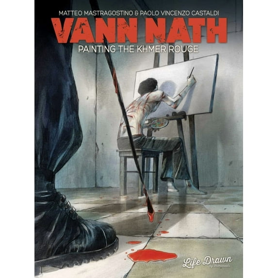 Vann Nath: Painting the Khmer Rouge, (Paperback)