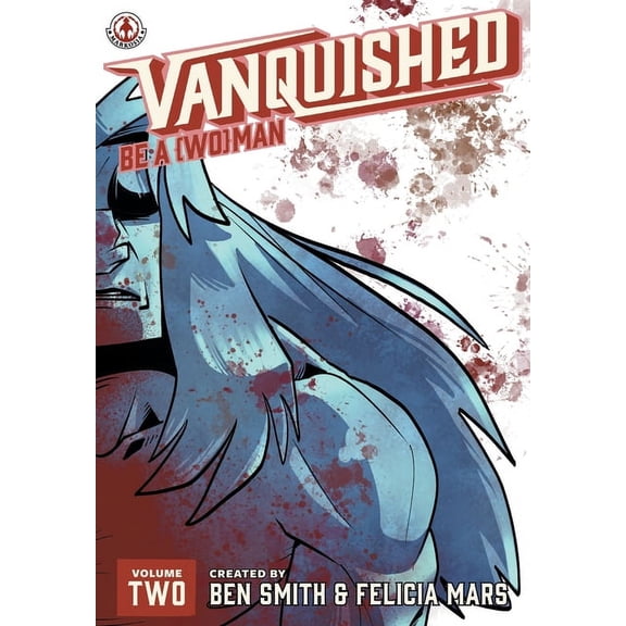 Vanquished: Be a {Wo}man - Volume 2 (Paperback)