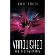 Vanquished The New Beginning, Paperback