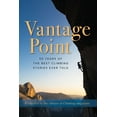thumbnail image 1 of Vantage Point: 50 Years of the Best Climbing Stories Ever Told, (Hardcover), 1 of 1