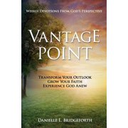 Vantage Point: Weekly Devotions from God's Perspective, (Paperback)