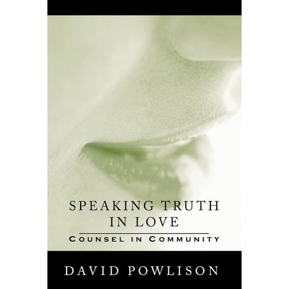 VantagePoint Books Speaking Truth in Love: Counsel in Community, (Paperback)