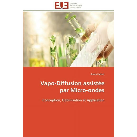 Omn.Univ.Europ.: Vapo-Diffusion Assiste Par Micro-Ondes (Paperback)