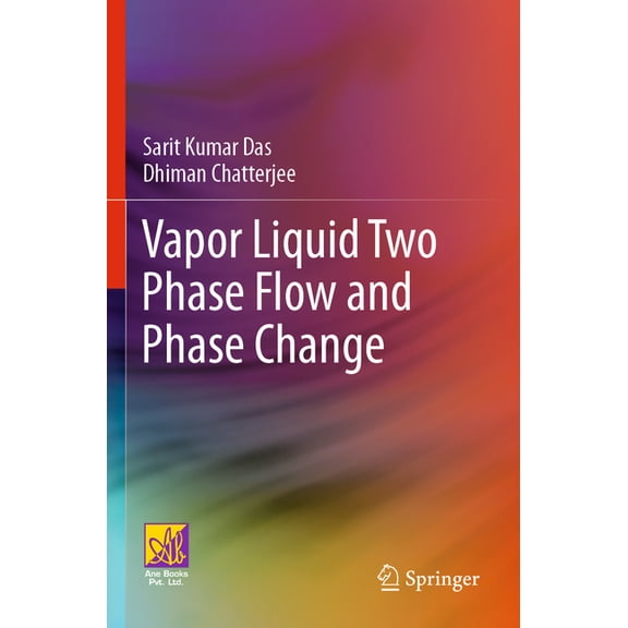 Vapor Liquid Two Phase Flow and Phase Change, (Paperback)
