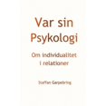 thumbnail image 1 of Var sin Psykologi: Om individualitet i relationer, (Paperback), 1 of 1