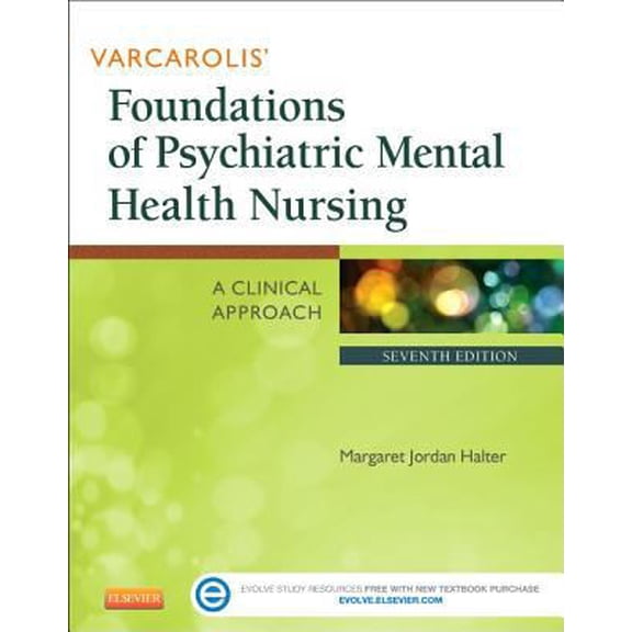 Pre-Owned Varcarolis' Foundations of Psychiatric Mental Health Nursing: A Clinical Approach (Paperback) 1455753580 9781455753581