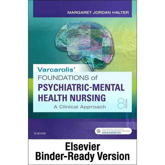Varcarolis' Foundations of Psychiatric-Mental Health Nursing Binder Ready: a Clinical Approach (Paperback)