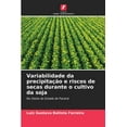 thumbnail image 1 of Variabilidade da precipitação e riscos de secas durante o cultivo da soja (Paperback), 1 of 1