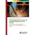 thumbnail image 1 of Variabilidade dos processos de soldagem Mig/Mag e Arame Tubular (Paperback), 1 of 1