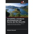 thumbnail image 1 of VariabilitÃ  e tendenze pluviometriche nel bacino del Rio Doce/MG, (Paperback), 1 of 1