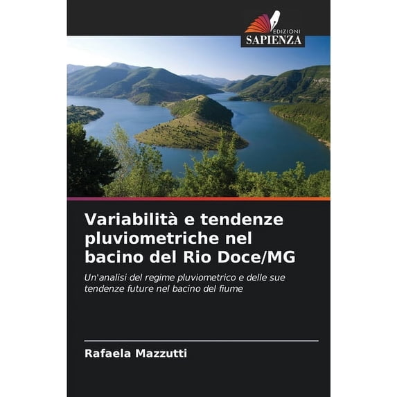 Variabilità e tendenze pluviometriche nel bacino del Rio Doce/MG, (Paperback)