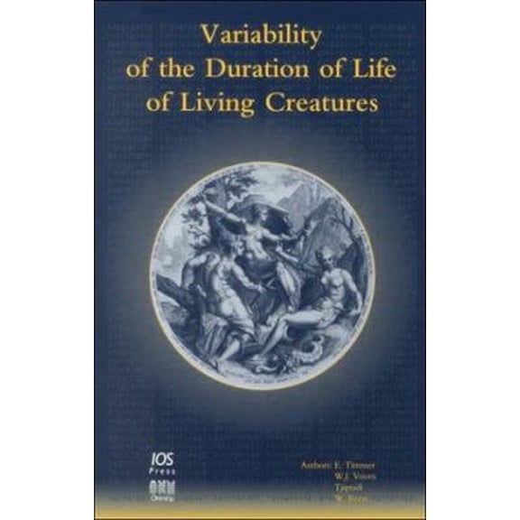 Pre-Owned Variability of the duration of life of living creatures, (Hardcover) 905199446X 9789051994469