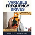 thumbnail image 1 of Variable Frequency Drives - Installation & Troubleshooting, (Paperback), 1 of 1