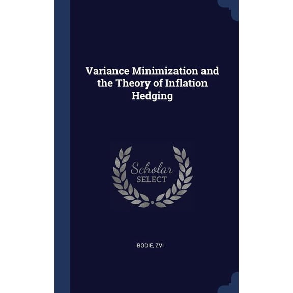 Variance Minimization And The Theory Of Inflation Hedging