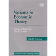 thumbnail image 1 of Pre-Owned Variants in Economic Theory: Selected Works of Hal R. Varian (Hardcover) 1858983266 9781858983264, 1 of 1