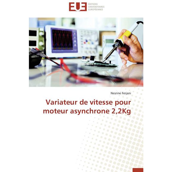 Omn.Univ.Europ.: Variateur de Vitesse Pour Moteur Asynchrone 2,2kg (Paperback)