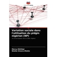 thumbnail image 1 of Variation sociale dans l'utilisation du pidgin nigérian (NP) (Paperback), 1 of 1
